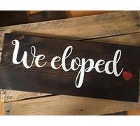 Wooden Signs/We Eloped with Heart Date Location Or Names Elopement Celebrate Wedding Engagement Eloping Signs Kitchen Cafe Pub,Decor Gift 8x12 INCH