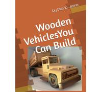 Wooden Vehicles You Can Build