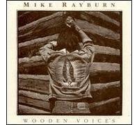 Wooden Voices by Mike Rayburn (1993-05-03)