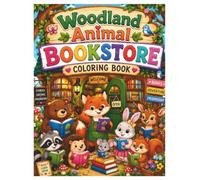 Woodland Animal Bookstore Coloring Book: A Cozy Forest Coloring Adventure for Kids Ages 4-8