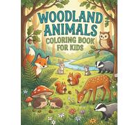 Woodland Animals Coloring Book for Kids: A Magical Forest Adventure: Inspire creativity and spark imagination with adorable forest friends in this engaging coloring book.