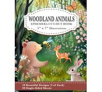Woodland Animals Ephemera Cut Out Book: Forest Scene Illustrations | 10 Designs (5” x 7”) | 20 Easy-Cut Single-Sided Sheets for Collage, Junk Journals and Scrapbooking