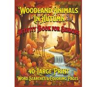 Woodland Animals in Autumn Activity Book for Seniors: 40 Large Print Word Searches & Coloring Pages