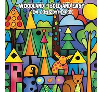 Woodland - Bold and Easy Coloring Book: Simple Forest Friends & Calm Nature Fun