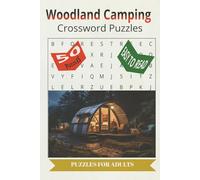 Woodland Camping Puzzles: Crossword Puzzles with Easy to Read Print about Woodland Camping, Outdoors, Hiking, Secluded Wild, Forest Sites, Picnic | ... Great for Relaxation, Holidays and Vacation