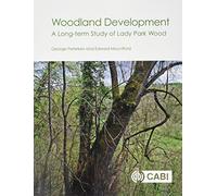 Woodland Development: A Long-term Study of Lady Park Wood