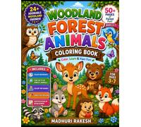 Woodland Forest Animals Coloring Book for Kids Ages 3-7: Cute Forest Animals to Color Including Bears, Foxes, Owls, Deer, Rabbits, Squirrels, Raccoons & More | Bold Easy Designs for Boys & Girls