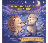 Woodland Friends: Soft Nights: Simple & Calm Coloring Book for Cozy Evenings and Stress Relief