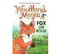 Woodland Magic 1: Fox Cub Rescue