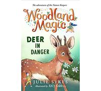Woodland Magic 2: Deer in Danger: Volume 2