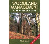 Woodland Management : A Practical Guide - Second Edition