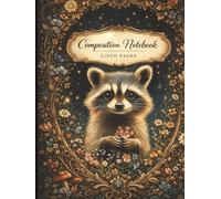 Woodland Raccoon Composition Notebook Pretty 100 Lined Pages Notebook with Whimsical Forest Design for Writing, Notes & School: A Cute Cottagecore ... Pages for Kids, Teens, and Nature Lovers