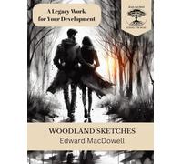 Woodland Sketches: Works for Piano