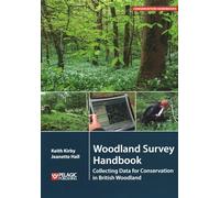 Woodland Survey Handbook: Collecting Data for Conservation in British Woodland (Conservation Handbooks)