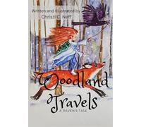 Woodland Travels: A Raven's Tale