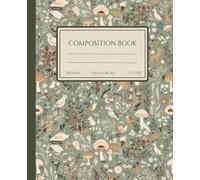 Woodland Whimsical Composition Notebook | Sage Green Deer & Mushroom Journal | 7.5” x 9.25”, 110 Pages: Cute Woodland Animals Aesthetic Writing Notebook for Girls, Teens & Women | College Ruled