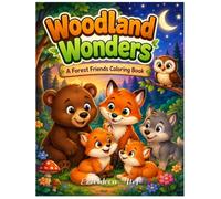 Woodland Wonders: A Forest Friends Coloring Book