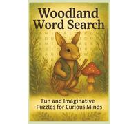 Woodland Word Search: Fun and Imaginative Puzzles for Curious Minds