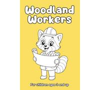 Woodland Workers (What Do They Do All Day?)