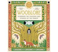 Woodlore : Discover the seasons and stories of the forest