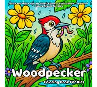 Woodpecker Coloring Book: Black and White Line Art Illustrations of Forest Birds, Trees, and Nature Scenes for Kids