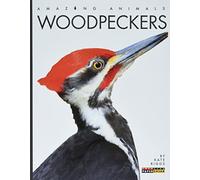 Woodpeckers (Amazing Animals)