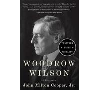 Woodrow Wilson: A Biography (Vintage)