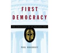 Woodruff - First Democracy The Challenge of an Ancient Idea - New har - P555z