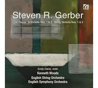 Woods/Davis/Eso - Steven R. Gerber: Premieres - Lyric Pieces, Sinfonietta Nos. 1 & 2, String Sinfonia Nos. 1 & 2