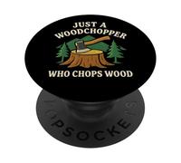 Woods Man Woodchopper Chopping Firewood Axe Woodland Camping PopSockets Adhesive PopGrip