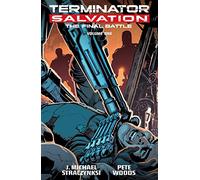 Woods, Pete - Terminator Salvation: Final Battle Volume 1