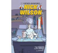 Woods, Pete - The Further Adventures of Nick Wilson Volume 1