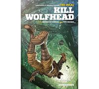 Woods, Pete - The Incal: Kill Wolfhead