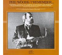 Woods, Phil - I Remember