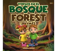 Woods Rhymes / Versos en el Bosque: Admire the magic of the forest with your child and explore it through bilingual rhymes in English and Spanish / ... entre rimas bilingües en español e inglés