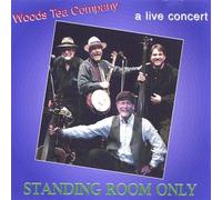 Woods Tea Co - Standing Room Only