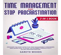 Woods Time Management & Stop Procrastination 2-in-1 Book: Discover The Woods Multicolor