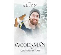 WOODSMAN: A Lady Ecstasy Novel (Ladies from the Cosmos Series)