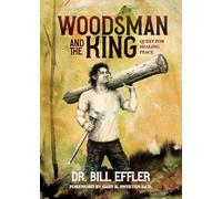 Woodsman And The King: Quest For Healing Peace