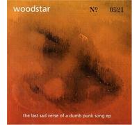 Woodstar - The Last Sad Verse Of A Dumb Punk Song E.P.