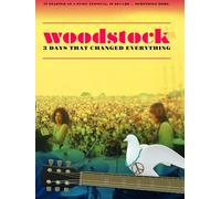 Woodstock: 3 Days That Changed Everything