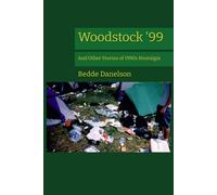 Woodstock '99 & Other Stories of 1990s Nostalgia
