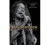 Woodstock: Interviews and Recollections : Interviews and Recollections