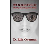 Woodstock: The Day That Changed the World