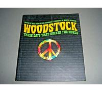 Woodstock: Three Days that Rocked the World
