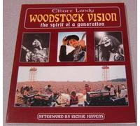Woodstock Vision: The Spirit of a Generation