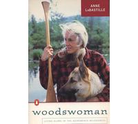 Woodswoman: Living Alone in the Adirondack Wilderness