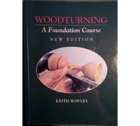 Woodturning: A Foundation Course