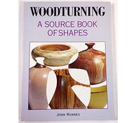 Woodturning: A Source Book of Shapes