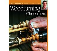 Woodturning Chessmen (Mike Darlow's Woodturning): Written by Mike Darlow, 2008 Edition, Publisher: Fox Chapel Publishing [Paperback]